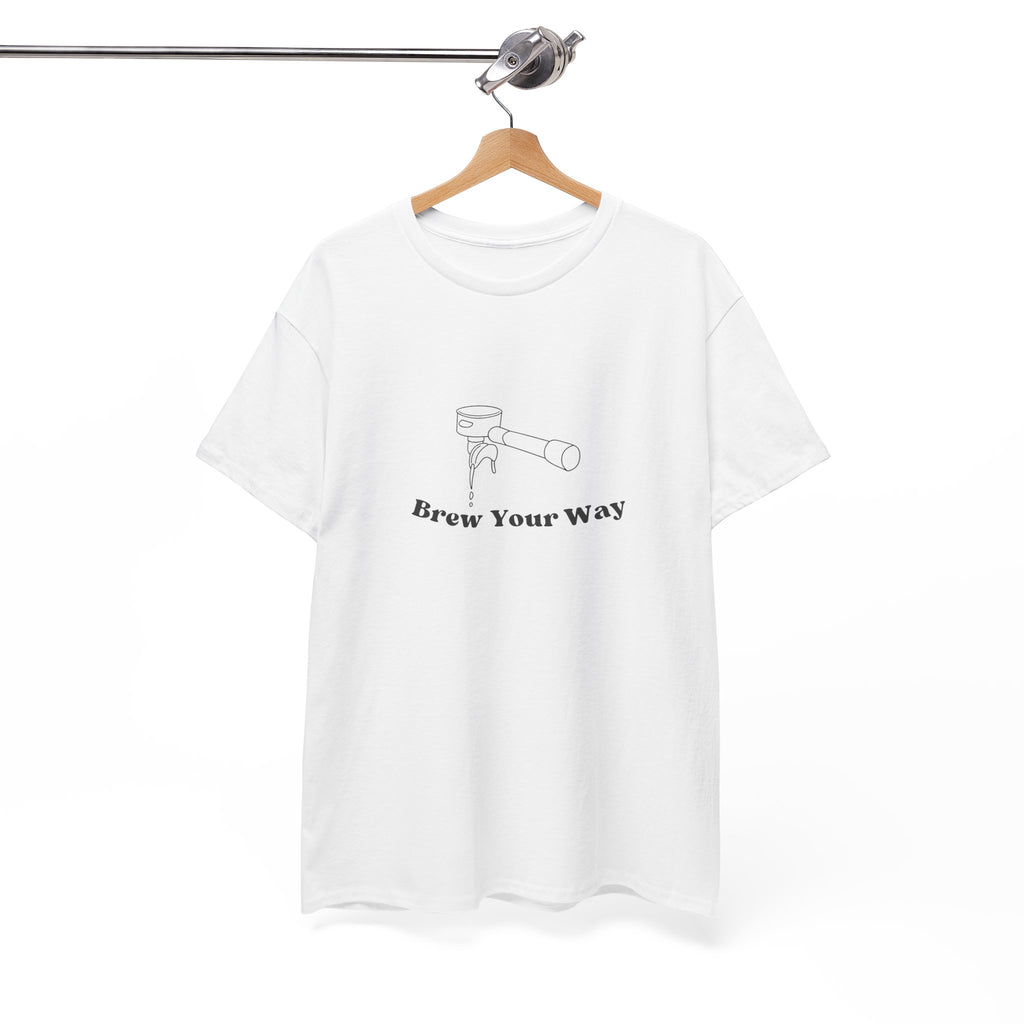 Brew Your Way Unisex Tee - Coffee Lover's Shirt